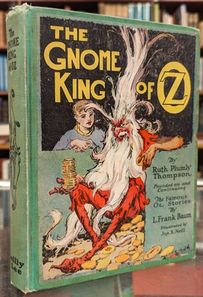 Item #104730 The Gnome King of Oz. Ruth Plumly Thompson