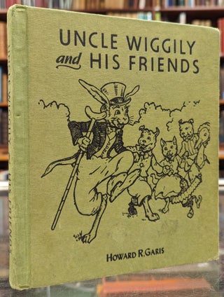 Item #104812 Uncle Wiggily and His Friends. Howard Garis