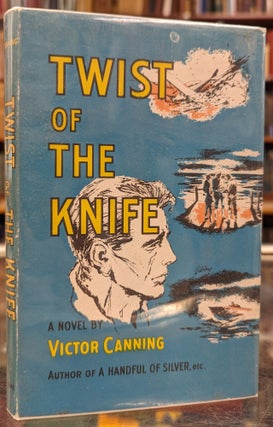 Item #104813 Twist of the Knife. Victor Canning