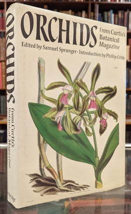 Item #104819 Orchids from Curtis's Botanical Magazine. Samuel Sprunger