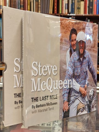 Item #105200 Steve McQueen: The Last Mile. Barbara McQueen, Marshall Terrill