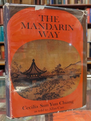 Item #105234 The Mandarin Way. Cecilia Sun Yun Chiang