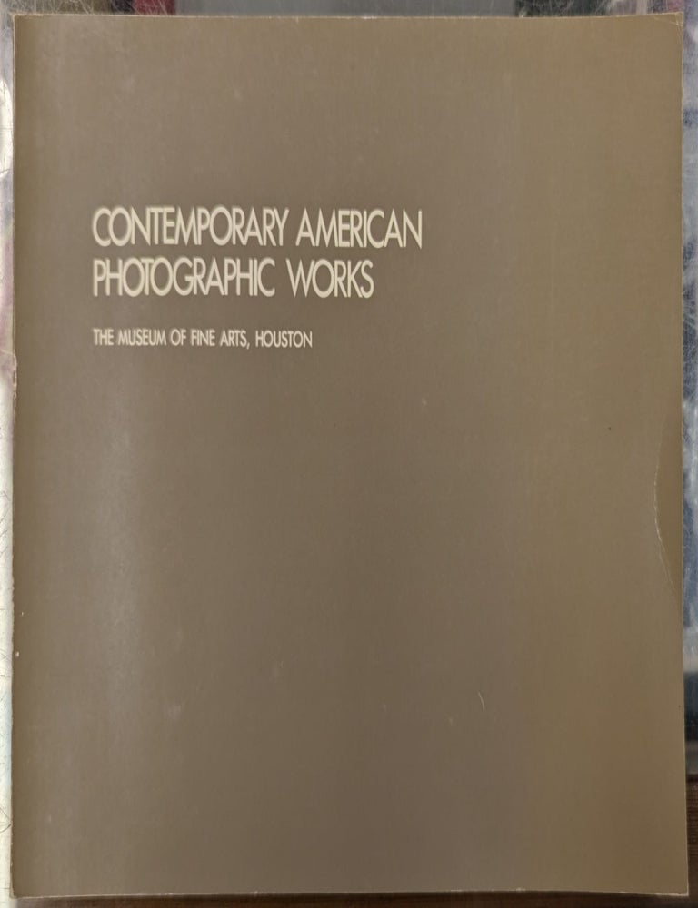 Item #105471 Contemporary American Photographic Works. Lewis Baltz.