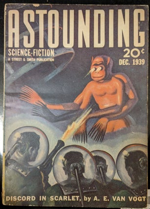 Item #1056p Astounding Science-Fiction, December 1939: Discord in Scarlet. A. E. Van Vogt