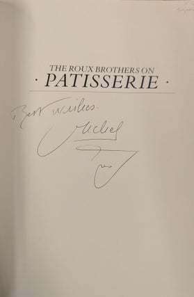 Bread Roux Brothers The Roux Brothers on Patisserie | Michel Roux, Albert Roux