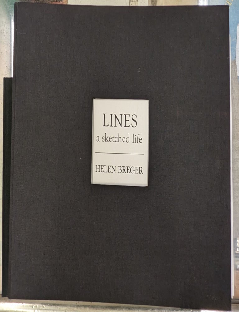 Item #106735 Lines, a Sketched Life, 2 vol. Helen Breger.
