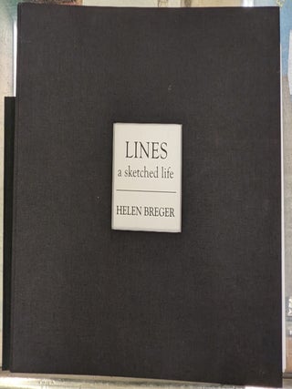 Lines, a Sketched Life, 2 vol. Helen Breger.