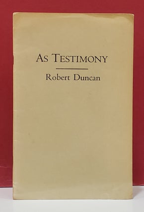 Item #107159 As Testimony. Robert Duncan