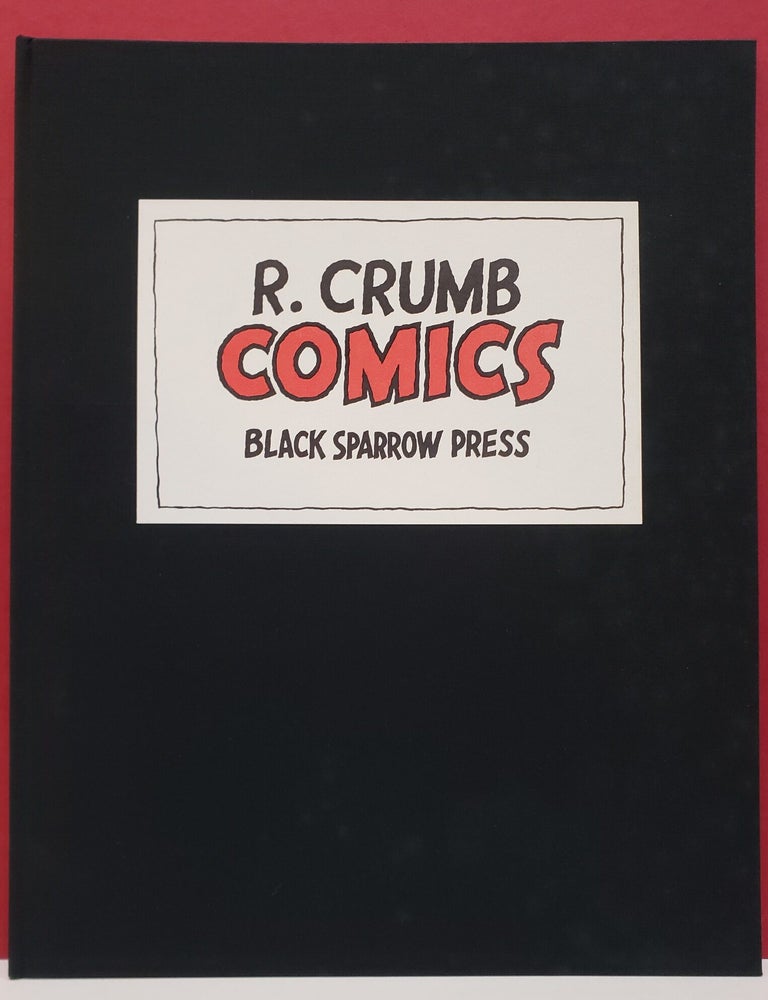 Item #107510 R. Crumb Comics: The Story O' My Life. R. Crumb.