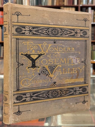 The Wonders of the Yosemite Valley, and of California, 3rd ed. Rev. Samuel Kneeland.