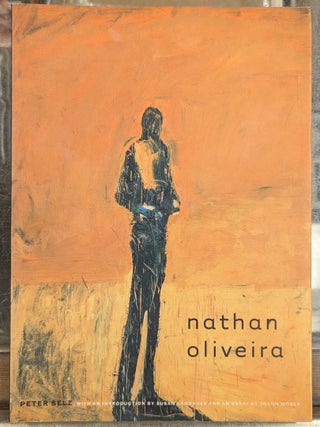 Item #108061 Nathan Oliveira. Peter Selz Nathan Oliveira