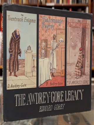 Item #108473 The Awdrey-Gore Legacy. Edward Gorey