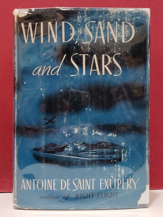 Item #109254 Wind Sand and Stars. Antoine de Saint Exupery