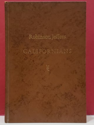 Item #109295 Californians. Robinson Jeffers