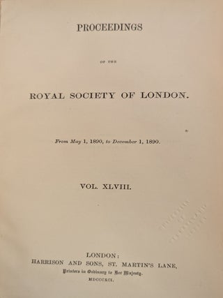 Proceedings of the Royal Society of London, From May 1, 1890, to December 1 1890, vol. XLVII
