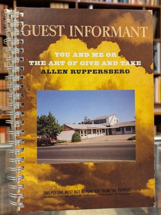 Item #109622 Guest Informant: You and Me or the Art of Give and Take. Allen Ruppersberg,...