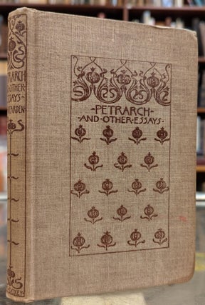 Item #110041 Petrarch and Other Essays. T H. Rearden, Ambrose Bierce, intr