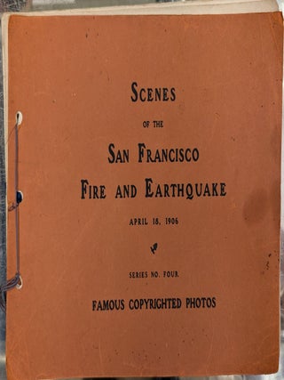 Item #110392 Scenes of the San Francisco Fire and Earthquake, April 19, 1906, Series No. Four