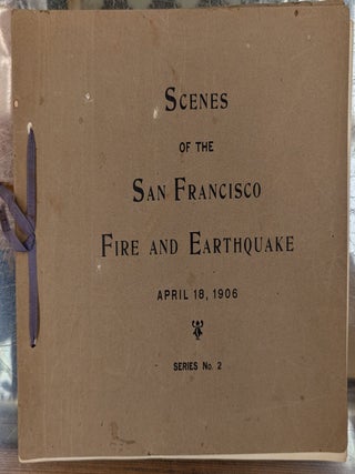 Item #110393 Scenes of the San Francisco Fire and Earthquake, April 19, 1906, Series No. 2