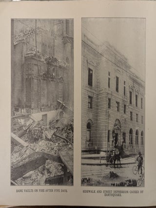 The San Francisco Disaster Photographed: Fifty Glimpses of Havoc By Earthquake and Fire