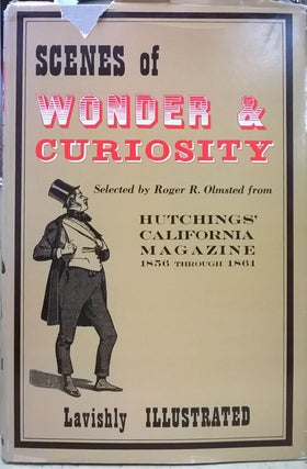Item #1105378 Scenes of Wonder & Curiosity Selected by Roger R. Olmsted from Hutchings'...