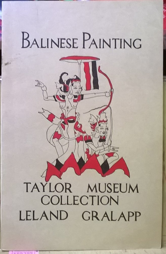 Item #1105399 Balinese Painting from the Taylor Museum Collection. Leland Gralapp.