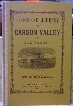 Item #1105501 Overland Journey to Carson City & California. Hozial H. Baker