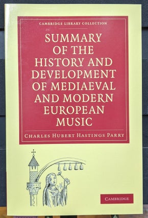 Item #1105905 Summary of the History and Development of Medieval and Modern European Music....