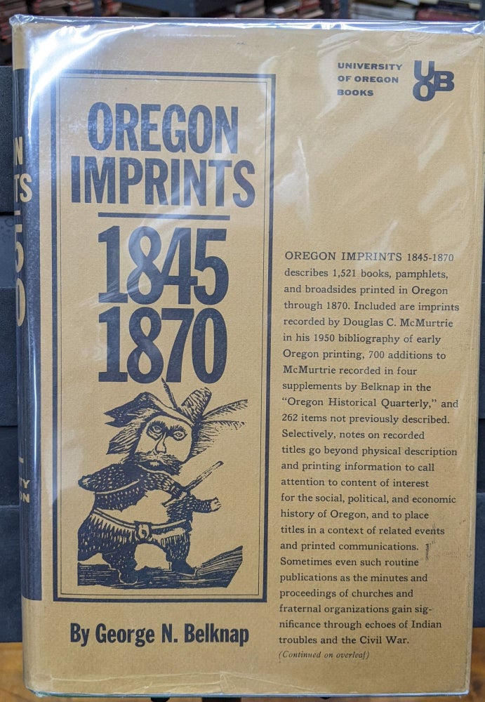 Item #1105916 Oregon Imprints 1845-1870. George N. Belnap.