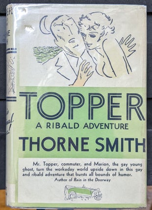 Item #1105926 Topper: A Ribald Adventure. Thorne Smith