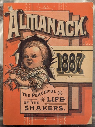 Item #111520 Almanack 1887: The Peaceful Life of the Shakers