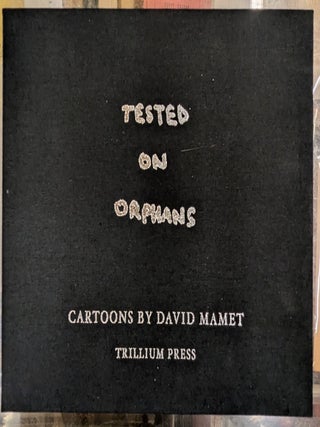 Tested on Orphans: Cartoons by David Mamet