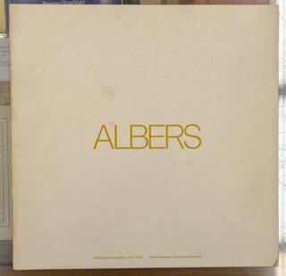 Item #112459 Albers: Paintings and Graphics, 1917-1970. Sam Hunter