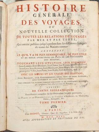 Histoie Generale dews Voyages, ou Nouvelle Collection de Touts les Relations de Voyages par Mer et par Terre, Qui ont ete publiees jusqu'a present dans les differentes Langues de toutes les Nations connues, Tome Premier
