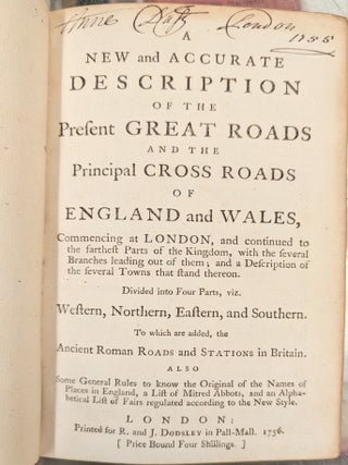 A New and Accurate Description of the Present Great Roads and the Principal Cross Roads of England and Wales