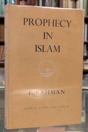 Item #112813 Prophecy in Islam. F. Rahman