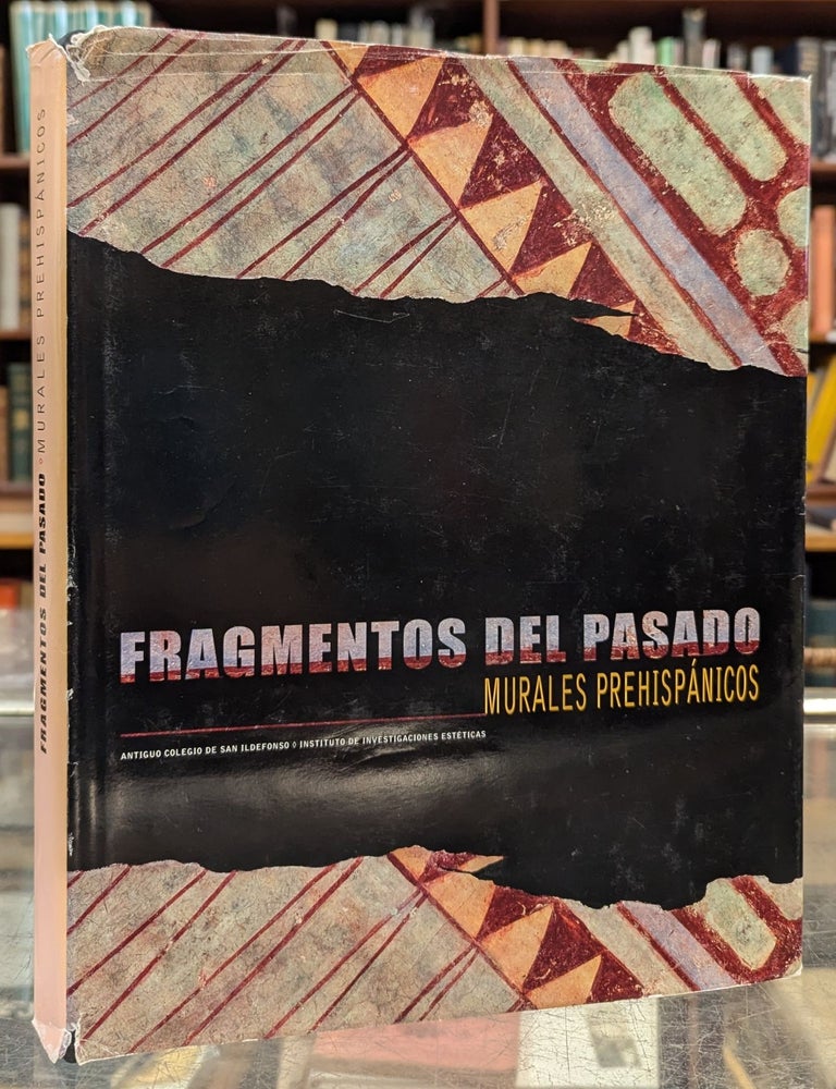Item #112879 Fragmentos del Pasado: Murales Prehispanicos