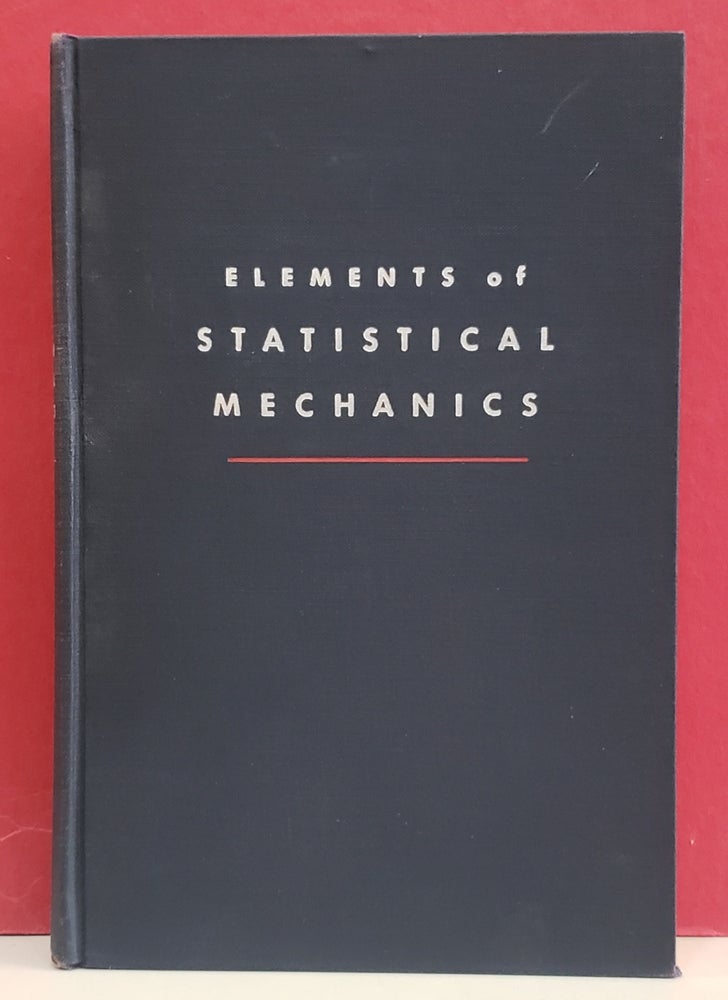 Item #1129167 Elements of Statistical Mechanics. Karl Lark-Horovitz D. ter Haar.