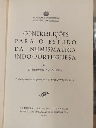 Numismatica Indo-Portuguesa / Contribuicoes para o Estudo de Numismatica Indo-Portuguesa, 2 vol.