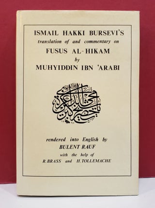 Item #1131580 Fusus Al-Hikam. Ismail Hakki Bursevi Muhyiddin Ibn 'Arabi, trans