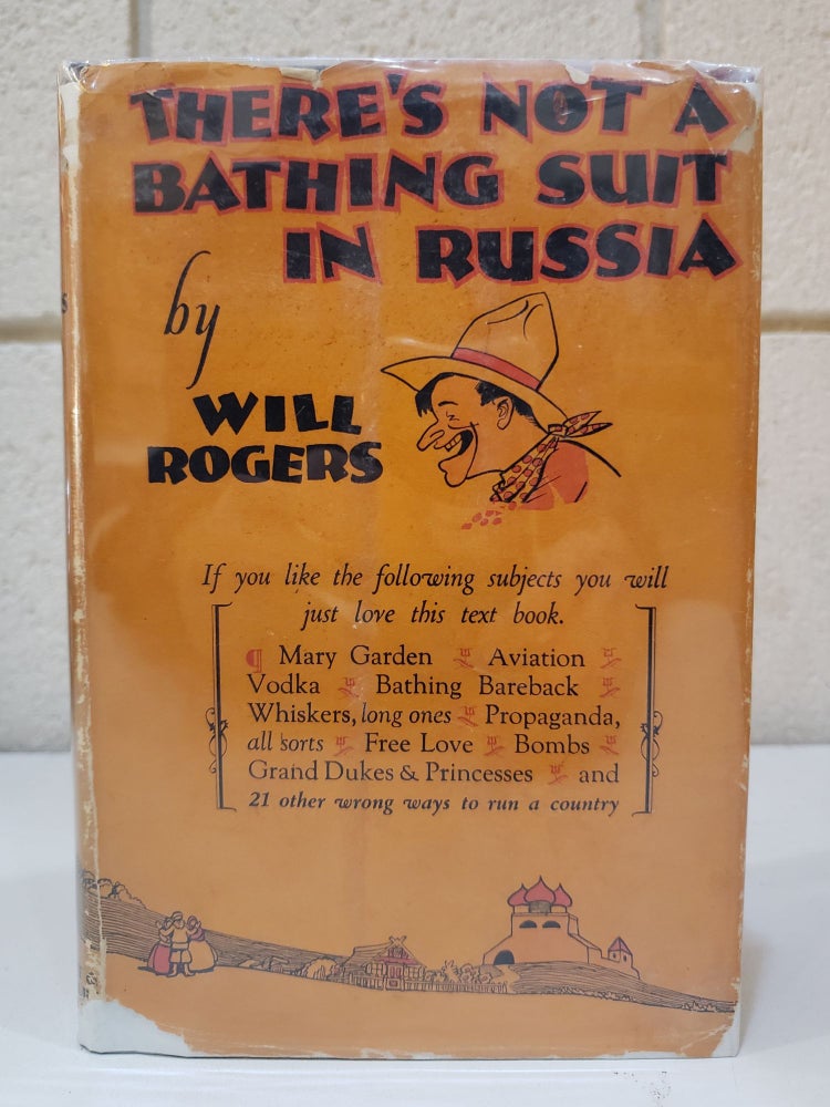 Item #1135673 There's Not a Bathing Suit in Russia & Other Bare Facts. Will Rogers.