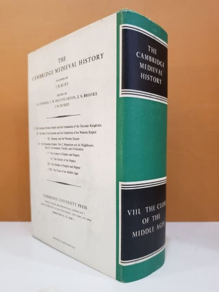 The Cambridge Medieval History, Vol. VIII: The Close of the Middle Ages