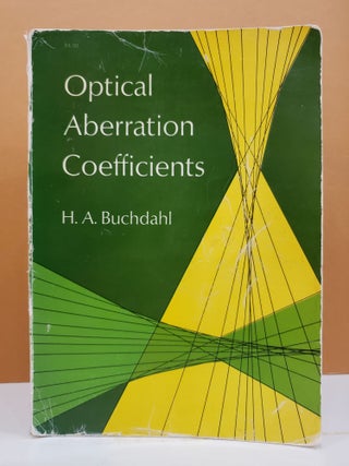 Item #1136667 Optical Aberration Coefficients. H. A. Buchdahl