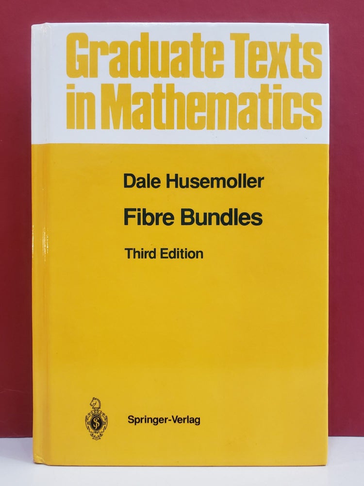 Item #1136795 Fibre Bundles (Third Edition). Dale Husemoller.