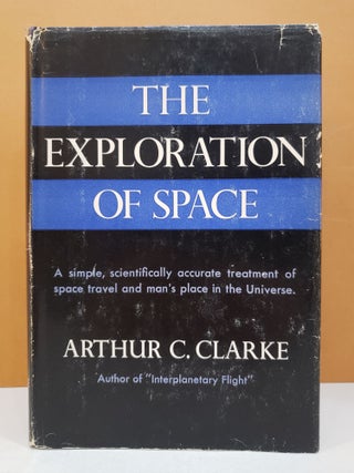Item #1136836 The Exploration of Space. Arthur C. Clarke