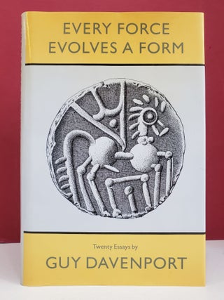 Item #1137948 Every Force Evolves a Form: Twenty Essays. Guy Davenport