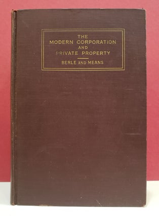 Item #1138214 The Modern Corporation and Private Property. Gardiner C. Means Adolf A. Berle
