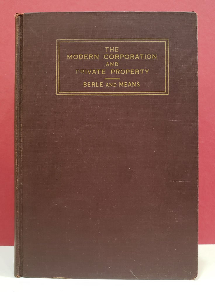 Item #1138214 The Modern Corporation and Private Property. Gardiner C. Means Adolf A. Berle.