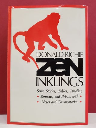 Item #1138246 Zen Inklings: Some Stories, Fables, Parables, Sermons, and Prints, with Notes and...