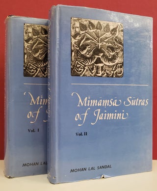 Item #1138349 Mīmāṁsā Sūtra of Jaimini, Vol. I-II. Mohan Lal Sandal, transl
